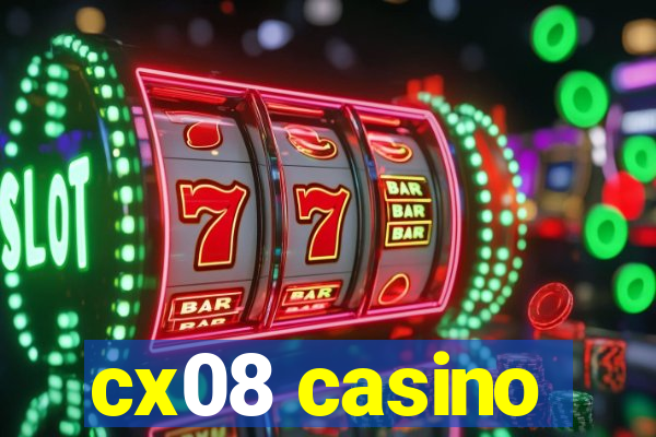 cx08 casino